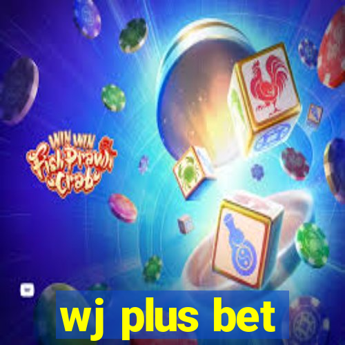 wj plus bet